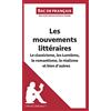 lePetitLitteraire.fr Les mouvements littéraires - Le classicisme, les Lumières, le romantisme, le réalisme et bien d'autres (Fiche de révision): Réussir le bac de français [Lingua francese]