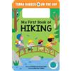 Duopress My First Book of Hiking: The Outdoor Hiking Board Book for Toddlers and Kids (Terra Babies on the Go Book 2)