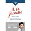 J'AI LU A la jeunesse: De Saint-Exupéry à Steve Jobs, de grandes voix appellent à vivre intensément