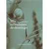 Lunwerg Editores Mis (no pretendidas) reflexiones de domingo