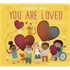 Becky Davies No Matter What . . . You Are Loved (Libro di cartone)