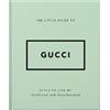 The Little Guide to Gucci (Copertina rigida)