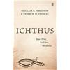Derek W H Thomas Sinclair B Ferguson Ichthus (Tascabile)