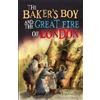 Tony Bradman To Short Histories: The Baker's Boy and the Great Fire (Tascabile)