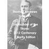 Shan Bullock Thomas Andrews Shipbuilder of the Titanic-2012 Centenar (Tascabile)