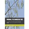 Roby Jose Ciju Moringa, the Drumstick Tree (Tascabile) All about Vegetables