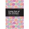 Alice Duer Miller Come Out of the Kitchen (Tascabile) Mint Editions