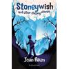 Joan Aiken Stoneywish and other chilling stories: A Bloomsbury Reade (Tascabile)
