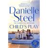 Danielle Steel Child's Play (Tascabile)