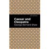 George Bernard Shaw Caesar and Cleopatra (Tascabile) Mint Editions