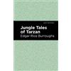 Edgar Rice Burroughs Jungle Tales of Tarzan (Tascabile) Mint Editions