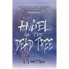 Watson, L J Angel on The Dead Tree (Tascabile)