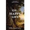 Lucius Annaeus Seneca On a Happy Life (Tascabile)