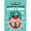 Corinne Purtill Dr. Wangari Maathai Plants a Forest (Tascabile)