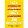 Johns Hopkins University Press Lazy, Crazy, and Disgusting: Stigma and the Undoing of Global Health