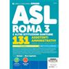 Edizioni Simone Concorso ASL Roma 3 e altre istituzioni sanitarie. 131 assistenti amministrativi (area degli assistenti). Manuale per la preparazione per tutte le prove
