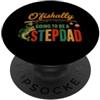 Fishing Lover Family Celebration O'Fishally sta per essere un patrigno pesca umorismo PopSockets PopGrip Adesivo