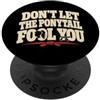 Funny Karate Designs Non lasciate che la coda di cavallo ingannare voi Karate Humor Girl Fighter PopSockets PopGrip Adesivo