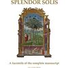 CreateSpace Independent Publishing Platf Splendor Solis: A facsimile of the complete manuscript