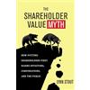 Berrett-Koehler The Shareholder Value Myth: How Putting Shareholders First Harms Investors, Corporations, and the Public