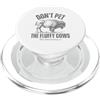 No Seriously Don't Touch Buffalo divertente Don't Pet the Fluffy Cows PopSockets PopGrip per MagSafe
