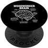Woodworker Brain Funny Woodworking Appar Design divertente per falegnameria PopSockets PopGrip Adesivo