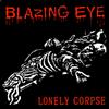 Blazing Eye Brain/Lonely Corpse (Vinyl LP) 7" Single