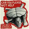 Two Inch Astronaut Can You Please Not Help (Vinyl LP)