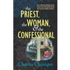 Brand: Chick Pub The Priest, The Woman, And The Confessional: An ex-Roman Catholic priest shares how the confessional was used to seduce women.