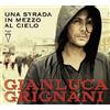 Grignani Gianluca Una Strada In Mezzo Al Cielo (CD)