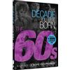 The Decade You Were Born - 1960s (DVD)