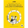 Biancoenero Il mistero della collana scomparsa. Miss Marple Sari Club. Ediz. illustrata