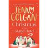 Sphere Christmas at the island hotel: From the bestselling author of feel-good festive fiction