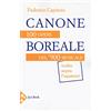 Jaca Book Canone boreale. 100 opere del '900 musicale (colto sopra l'equatore)