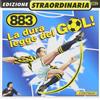 883 La Dura Legge Del Gol (CD)