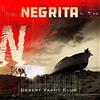 Universal Music Cd NEGRITA - DESERT YACHT CLUB nuovo sigillato digipack