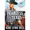 Kari Lynn Dell Fearless in Texas (Tascabile) Texas Rodeo