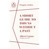 Albert Camus A Short Guide to Towns Without a Past (Tascabile) Penguin Archive