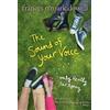 Frances O'Roark Dowell The Sound of Your Voice, Only Really Far Away (Tascabile)