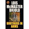 Lois McMaster Bujold Brothers in Arms (Tascabile)