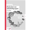 Janine Berg-Pee Moderation von Selbsthilfegruppen: Ein Leitfaden (Ps (Tascabile)