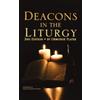 Ormonde Plater Deacons in the Liturgy (Tascabile)