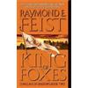 Raymond E Feist King of Foxes (Tascabile) Conclave of Shadows