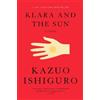 Kazuo Ishiguro Klara and the Sun: A GMA Book Club Pick (Copertina rigida)