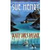 Sue Henry Death Takes Passage: an Alaska Mystery (Tascabile)