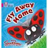 Shoo Rayner Fly Away Home (Tascabile) Collins Big Cat
