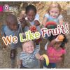 Gill Budgell We Like Fruit! (Tascabile) Collins Big Cat