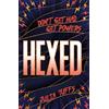 Orion Children's Books Hexed: Don't Get Mad, Get Powers