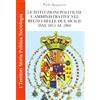 I TERRITORI Le istituzioni politiche ed amministrative nel Regno delle due Sicilie dal 1815 al 1860