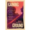 Faber & Faber Gaining Ground: 'A life-changing book' (Samantha Harvey)